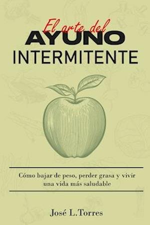 El arte del ayuno intermitente