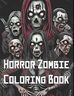 Horror Zombie Coloring Book: 40 Zombie Coloring Pages 