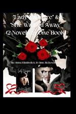 "Lady Vampire" & "She Walked Away": (2 Novels in One Book) 