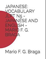 JAPANESE: VOCABULARY JLPT N5 - JAPANESE AND ENGLISH - MARIO F. G. BRAGA 
