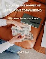UNLEASH THE POWER OF PERSUASIVE COPYWRITING: Boost Your Fiverr Sales Today! 
