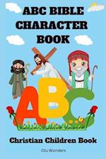 ABC BIBLE CHARACTER BOOK: Christian Children Book 