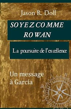 Soyez Comme Rowan