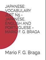 JAPANESE: VOCABULARY JLPT N5 - JAPANESE, ENGLISH AND PORTUGUESE - MARIO F. G. BRAGA 