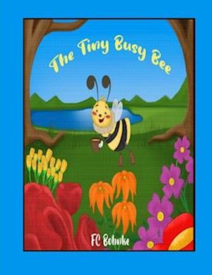 The Tiny Busy Bee