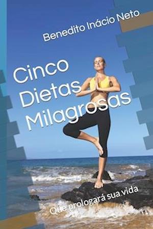 Cinco Dietas Milagrosas