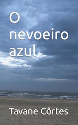 O nevoeiro azul