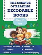 The Science of Reading Decodable Books: Silent E Rule 