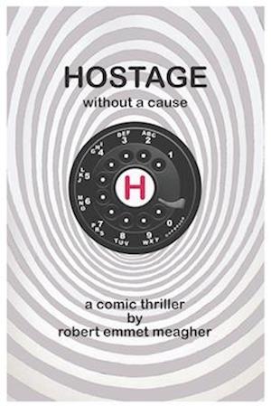 Hostage without a Cause