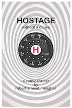 Hostage without a Cause