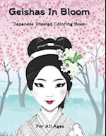 Geishas In Bloom: Japanese Themed Coloring Book 