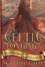 A Celtic Longing: A Time Travel Fantasy Romance 