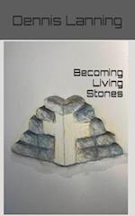 Becoming Living Stones 