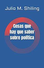 Cosas que hay que saber sobre política