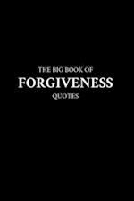 The Big Book of Forgiveness Quotes 