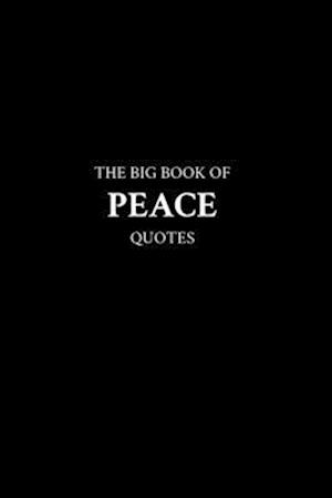 The Big Book of Peace Quotes