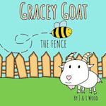 Gracey Goat: The Fence 