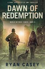 Dawn of Redemption: A Post Apocalyptic EMP Thriller 