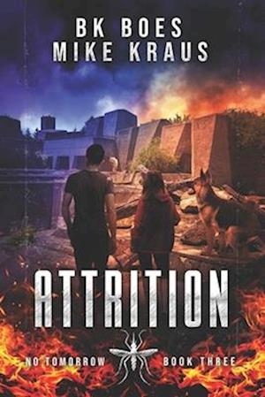 Attrition - No Tomorrow Book 3