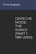 DEPECHE MODE: THE SONGS (PART 1: 1981-2000) 