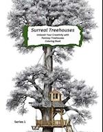 Surreal Treehouses: Fantasy Coloring Book 