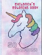 Children's Coloring Book: 50 Beautiful Unicorns for Children 