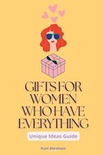 Gifts for Women Who Have Everything: A Unique Ideas Guide 
