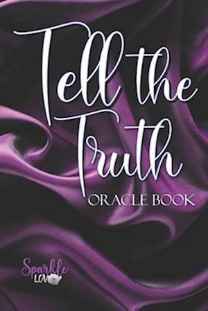 Tell the Truth: Oracle Book