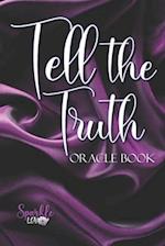 Tell the Truth: Oracle Book 