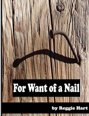 For Want of a Nail