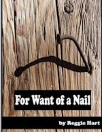 For Want of a Nail 