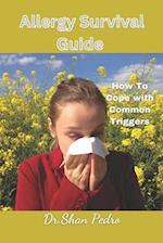 Allergy Survival Guide : How To Cope with Common Triggers 