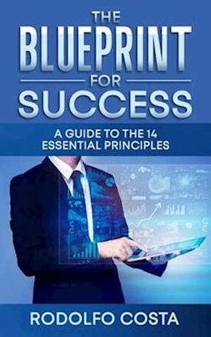 The Blueprint for Success: A Guide to the 14 Essential Principles