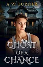 Ghost of a Chance (Ghost MM Novella) 