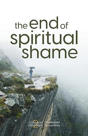 The End of Spiritual Shame