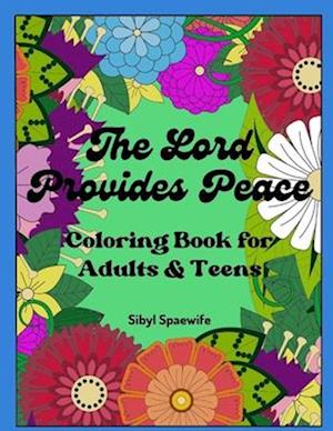 The Lord Provides Peace Coloring Book for Adults & Teens