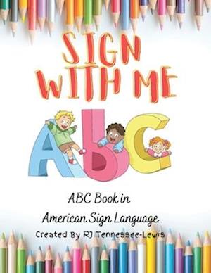 ABC's Sign With Me: American Sign Language Coloring Book: GMD HOMESCHOOL ACTIVITIES