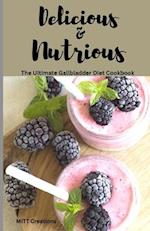 Delicious & Nutritious: The Ultimate Gallbladder Diet Cookbook 