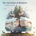 The Adventure of Kindness: A Family Journey 