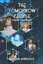 The Tomorrow People: Original Series Guide 