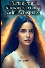 Paranormal Romance: Young Adult Whispers 