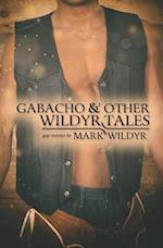 Gabacho and Other Wildyr Tales 