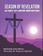 SEASON OF REVELATION: A 40 DAY LENTEN DEVOTIONAL 