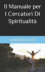 Il Manuale per I Cercatori Di Spiritualità