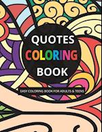 Quotes Coloring Book for Adults and Teens