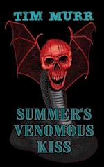Summer's Venomous Kiss 