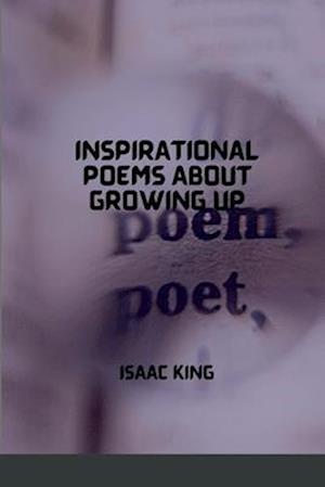 Inspirational Poems About Growing Up