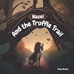Hazel and the Truffle Trail 