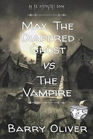 Max, The Diapered Ghost vs The Vampire