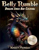 Belly Rumble: A Dragon Joke And Coloring Book For Kids 